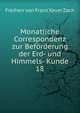 Monatliche Correspondenz zur Befrderung der Erd- und Himmels- Kunde. 18, Freiherr von Franz Xaver Zach 