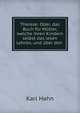 Therese: Oder, das Buch f?r M?tter, welche ihren Kindern selbst das lesen Lehren, und ?ber den ., Karl Hahn 