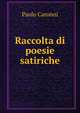 Raccolta di poesie satiriche, Paolo Caronni 