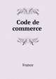 Code de commerce ., France 