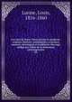 Les rues de Paris; Paris ancien et moderne: origines, histoire, monuments, costumes, moeurs, chroniques et traditions. Ouvrage r?dig? par l'?lite de la litt?rature contemporaine, Lurine, Louis, 1816-1860 