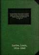 Les rues de Paris; Paris ancien et moderne: origines, histoire, monuments, costumes, moeurs, chroniques et traditions. Ouvrage r?dig? par l'?lite de la litt?rature contemporaine, Lurine, Louis, 1816-1860 
