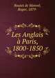 Les Anglais a Paris, 1800-1850, Boutet de Monvel, Roger, 1879- 