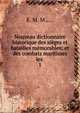 Nouveau dictionnaire historique des siges et batailles mmorables: et des combats maritimes les .. 1, F. M. M..... 