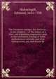 The Ceremony-monger, his character : in ten chapters . : of the nature of a libel, and scandalum magnatum : and, in the conclusion, hinting at some mathematical untruths and what bishops were, are, and should be, Hickeringill, Edmund, 1631-1708 