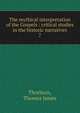 The mythical interpretation of the Gospels : critical studies in the historic narratives. 7, Thorburn, Thomas James 