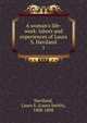 A woman's life-work: labors and experiences of Laura S. Haviland, Haviland, Laura S. (Laura Smith), 1808-1898 