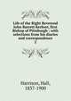 Life of the Right Reverend John Barrett Kerfoot, first Bishop of Pittsburgh : with selections from his diaries and correspondence. 2, Harrison, Hall, 1837-1900 