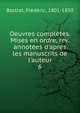 Oeuvres compl?tes. Mises en ordre, rev. annot?es d'apres les manuscrits de l'auteur, Bastiat, Fre?de?ric, 1801-1850 