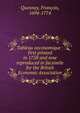 Tableau oeconomique : first printed in 1758 and now reproduced in facsimile for the British Economic Association, Quesnay, Fran?ois, 1694-1774 