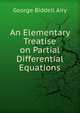 An Elementary Treatise on Partial Differential Equations, George Biddell Airy 