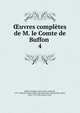 uvres compltes de M. le Comte de Buffon . 4, Buffon, Georges Louis Leclerc, comte de, 1707-1788,John Adams Library (Boston Public Library) BRL,Adams, John, 1735-1826, former owner 