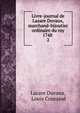 Livre-journal de Lazare Duvaux, marchand-bijoutier ordinaire du roy 1748 .. 2, Lazare Duvaux, Louis Courajod 
