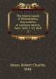 The Morris family of Philadelphia, descendants of Anthony Morris, born 1654-1721 died. 3, Moon, Robert Charles, 1844- 