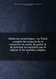 M?decine domestique : ou Trait? complet des moyens de se conserver en sant?, de gu?rir & de pr?venir les maladies par le r?gime & les rem?des simples ., Buchan, Guill,John Adams Library (Boston Public Library) BRL,Adams, John, 1735-1826, former owner 