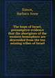 The hope of Israel; presumptive evidence that the aborigines of the western hemisphere are descended from the ten missing tribes of Israel, Simon, Barbara Anne 