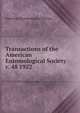 Transactions of the American Entomological Society. v. 48 1922, American Entomological Society 