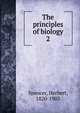 The principles of biology. 2, Герберт Спенсер 