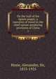 On the trail of the opium poppy; a narrative of travel in the chief opium-producing provinces of China. 1, Hosie, Alexander, Sir, 1853-1925 