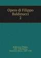 Opere di Filippo Baldinucci. 2, Baldinucci, Filippo, 1625-1696,Manni, Domenico Maria, 1690-1788 