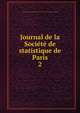Journal de la Socit de statistique de Paris. 2, Soci?t? de statistique de Paris,Centre national de la recherche scientifique (France) 