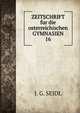 ZEITSCHRIFT fur die osterreichischen GYMNASIEN. 16, J. G. SEIDL 