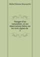 Voyages d'un naturaliste: et ses observations faites sur les trois r?gnes de ., Michel Etienne Descourtilz 