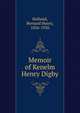 Memoir of Kenelm Henry Digby, Holland, Bernard Henry, 1856-1926 