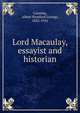 Lord Macaulay, essayist and historian, Canning, Albert Stratford George, 1832-1916 