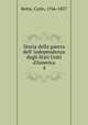 Storia della guerra dell' independenza degli Stati Uniti d'America, Botta Carlo 