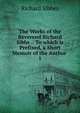 The Works of the Reverend Richard Sibbs .: To which is Prefixed, a Short Memoir of the Author .. 1, Richard Sibbes 