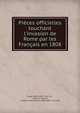 Pi?ces officielles touchant l'invasion de Rome par les Fran?ais en 1808, Pope (1800-1823 : Pius VII, Catholic Church, Catholic Church Pope (1800-1823 : Pius VII) 