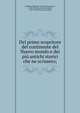 Del primo scopritore del continente del Nuovo mondo e dei piu? antichi storici che ne scrissero;, [Galleani Napione, Giovanni Francesco, conte di Cocconato Passerano], 1748-1830. [from old catalog] 