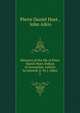 Memoirs of the life of Peter Daniel Huet, bishop of Avranches, written by himself, tr. by J. Aikin. 2, Pierre Daniel Huet , John Aikin 