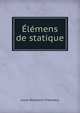 Elemens de statique, Louis-Benjamin Franc?ur 