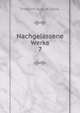 Nachgelassene Werke. 7, Friedrich August Carus, ( 