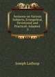 Sermons on Various Subjects, Evangelical, Devotional and Practical: Adapted .. 3, Joseph Lathrop 