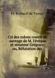 Cri des colons contre un ouvrage de M. l'?v?que et s?nateur Gr?goire: ou, R?futation des ., Fr. Richard de Tussac 