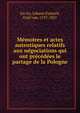 Me?moires et actes autentiques relatifs aux ne?gociations qui ont pre?ce?de?es le partage de la Pologne, Go?rtz, Johann Eustach, Graf von, 1737-1821 