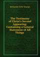 The Testimony of Christ's Second Appearing: Containing a General Statement of All Things ., Benjamin Seth Youngs 