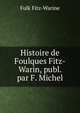 Histoire de Foulques Fitz-Warin, publ. par F. Michel, Fulk Fitz-Warine 