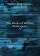 The Works of William Shakespeare. 3, Уильям Шекспир 