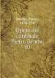 Opere del cardinale Pietro Bembo. 10, Bembo, Pietro, 1470-1547 