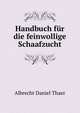 Handbuch fur die feinwollige Schaafzucht, Albrecht Daniel Thaer 