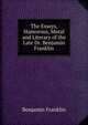 The Essays, Humorous, Moral and Literary of the Late Dr. Benjamin Franklin, Benjamin Franklin 