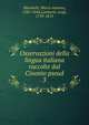 Osservazioni della lingua italiana raccolte dal Cinonio pseud.. 3, Mambelli, Marco Antonio, 1582-1644,Lamberti, Luigi, 1759-1813 
