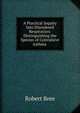 A Practical Inquiry Into Disordered Respiration: Distinguishing the Species of Convulsive Asthma ., Robert Bree 