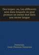 Des tropes: ou, Les differents sens dans lesquels on peut pronure un meme mot dans une meme langue, Dumarsais, Cesar Chesneay Dumarsais 