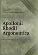 Apollonii Rhodii Argonautica, Gottfried Henrich Schaefer, Apollwnios , Richard Fran?ois Philippe Brunck 