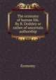 The economy of human life. By R. Dodsley or rather of uncertain authorship., Economy 